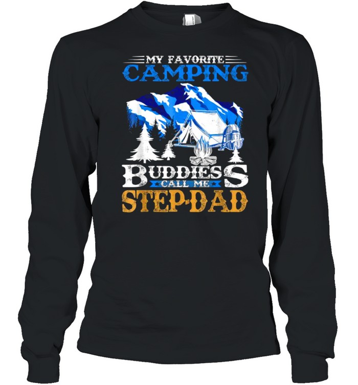 My Favorite Camping Buddies Call Me Pappy mountain t- Long Sleeved T-shirt