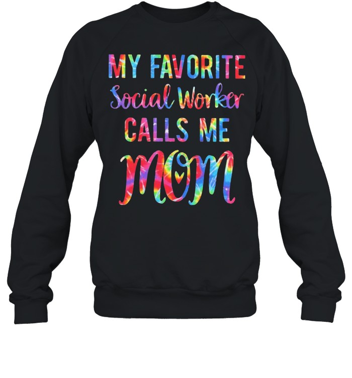 My favorite Social Worker Calls Me Mom Watercolor  Unisex Sweatshirt