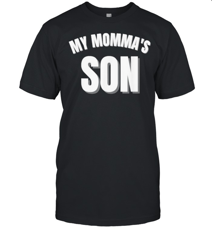 My Momma’s Son T- Classic Men's T-shirt