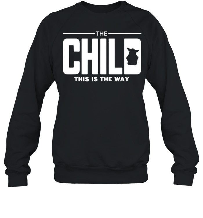 The Child This is the way yoda Dadalorian  Unisex Sweatshirt