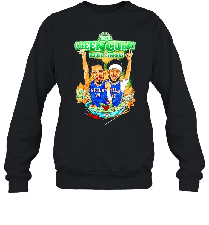 The Green Curry House Of Threes Philadelphia shirt Unisex Sweatshirt