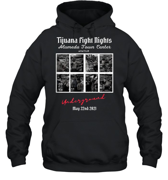 Tijuana Fight Nights – Alameda Town Center T- Unisex Hoodie