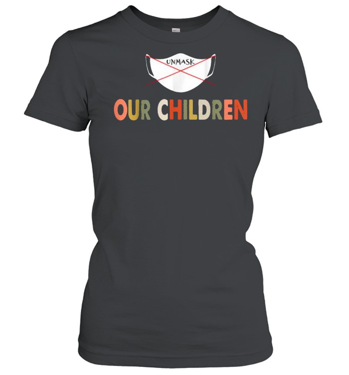 Unmask Our Childrenc T- Classic Women'S T-Shirt