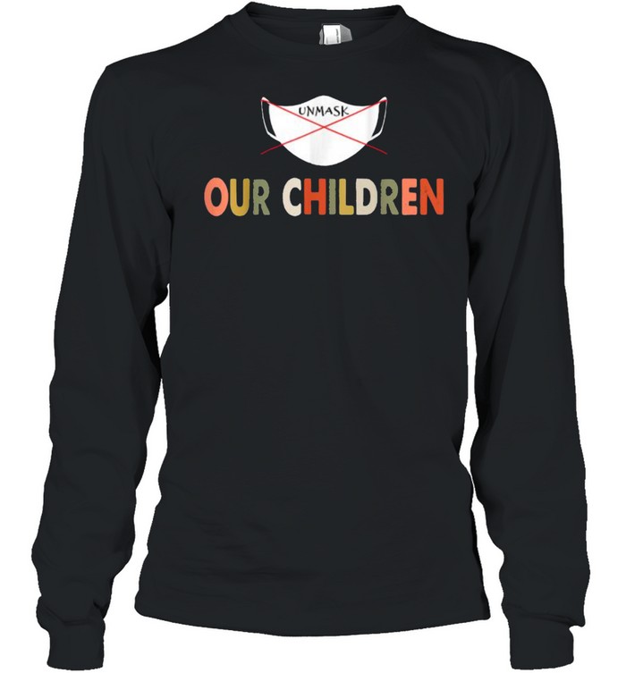 Unmask Our Childrenc T- Long Sleeved T-Shirt