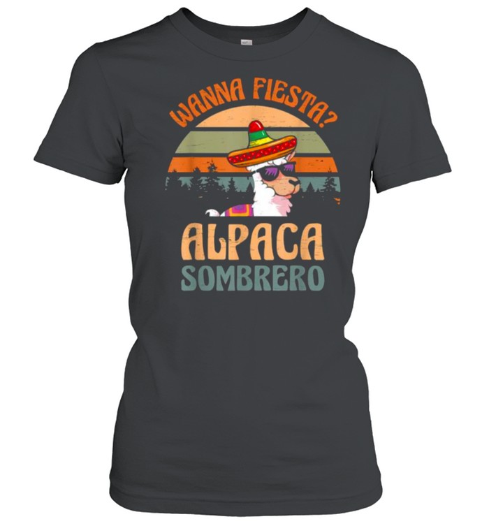 Wanna Fiesta Alpaca Sombrero Cinco De Mayo Mexican Hat Salsa T- Classic Women's T-shirt