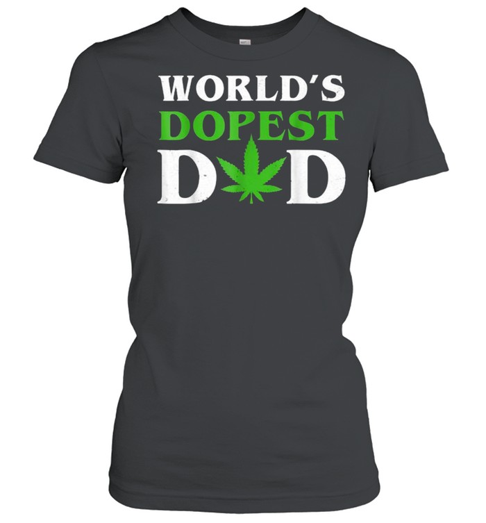 World’s Dopest Dad Cannabis T- Classic Women'S T-Shirt