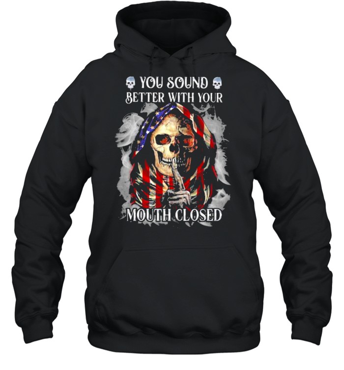You Sound Better With Your Mouth Closed Skull American Flag  Unisex Hoodie
