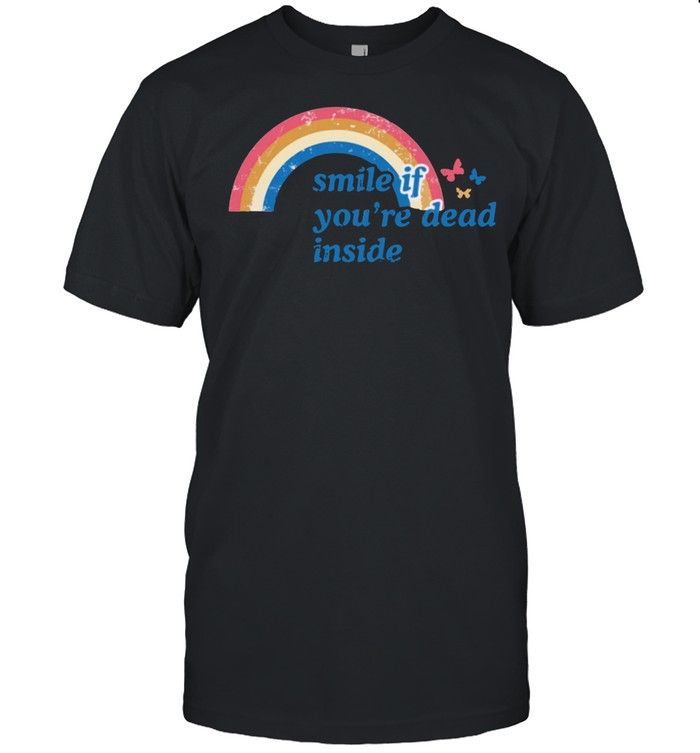 Smile Of You're Dead Inside Funny Rainbow shirt Classic Men's T-shirt