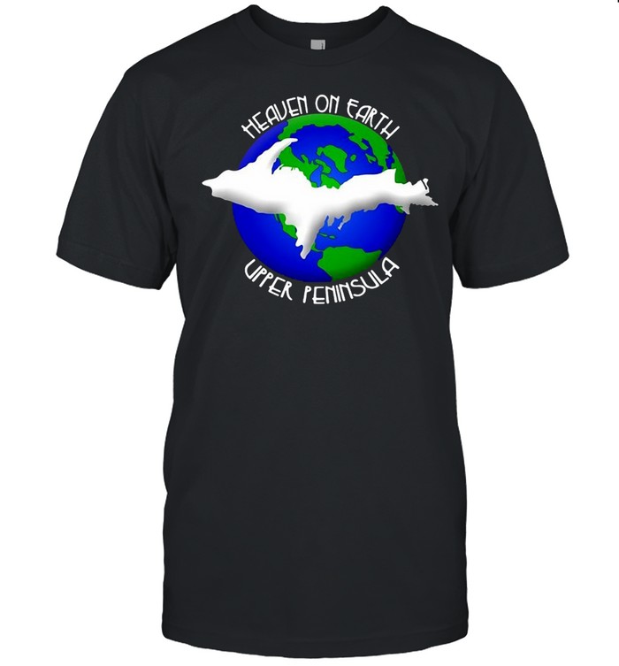 Heaven On Earth Upper Peninsula Michigan Yoopers T-shirt Classic Men's T-shirt