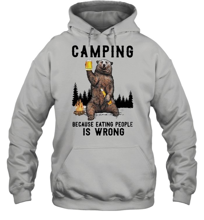 Camping Because Eating People Is Wrong Bear  Unisex Hoodie