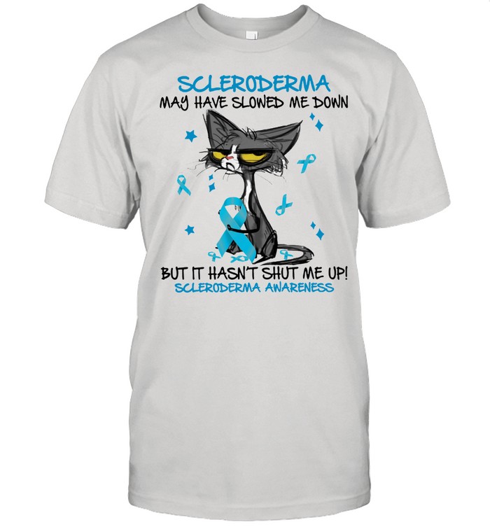 Cat scleroderma may have slowed me down but it hasnt shut me up scleroderma awareness shirt Classic Men's T-shirt