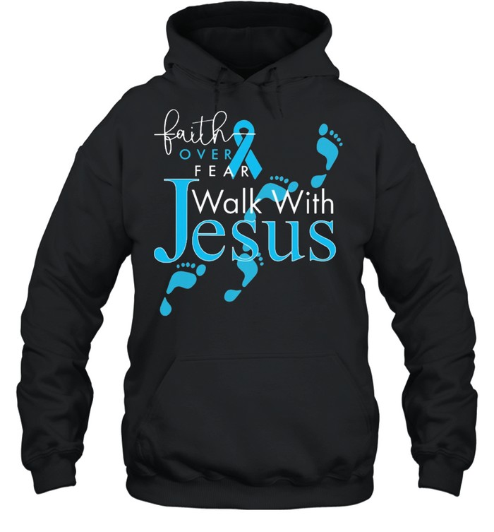Faith over fear walk with jesus diabetes shirt Unisex Hoodie