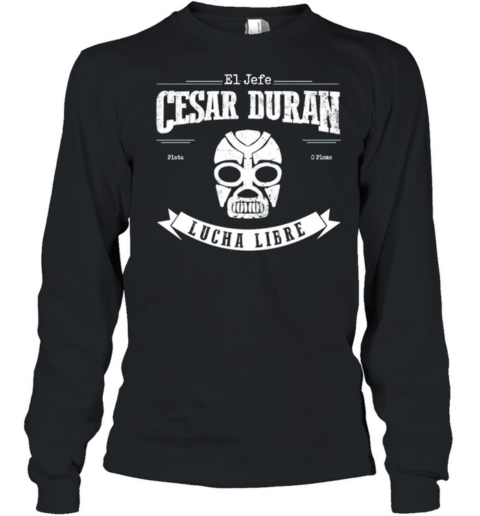 Mlw Cesar Duran Plata O Plomo Shirt Long Sleeved T-Shirt