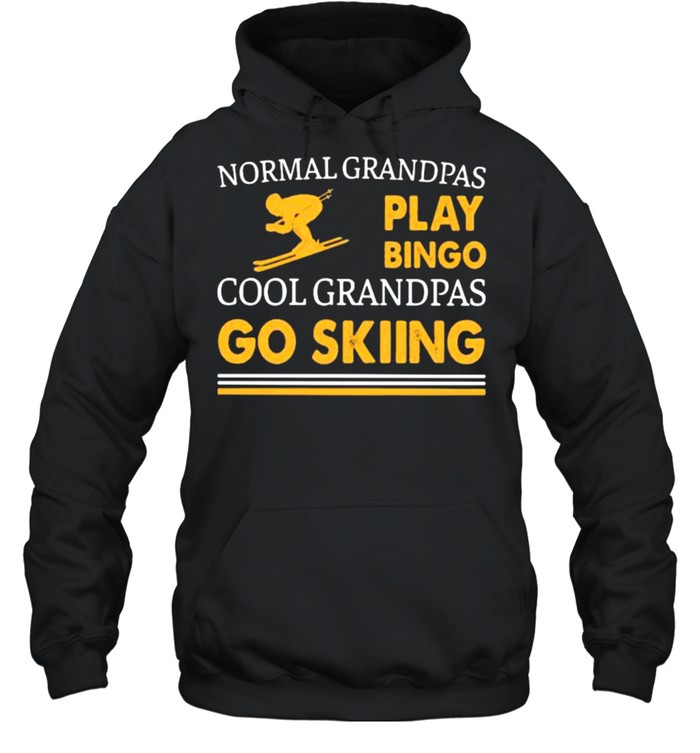 Normal Grandpas Play Bingo Cool Grandpas Go Skiing  Unisex Hoodie