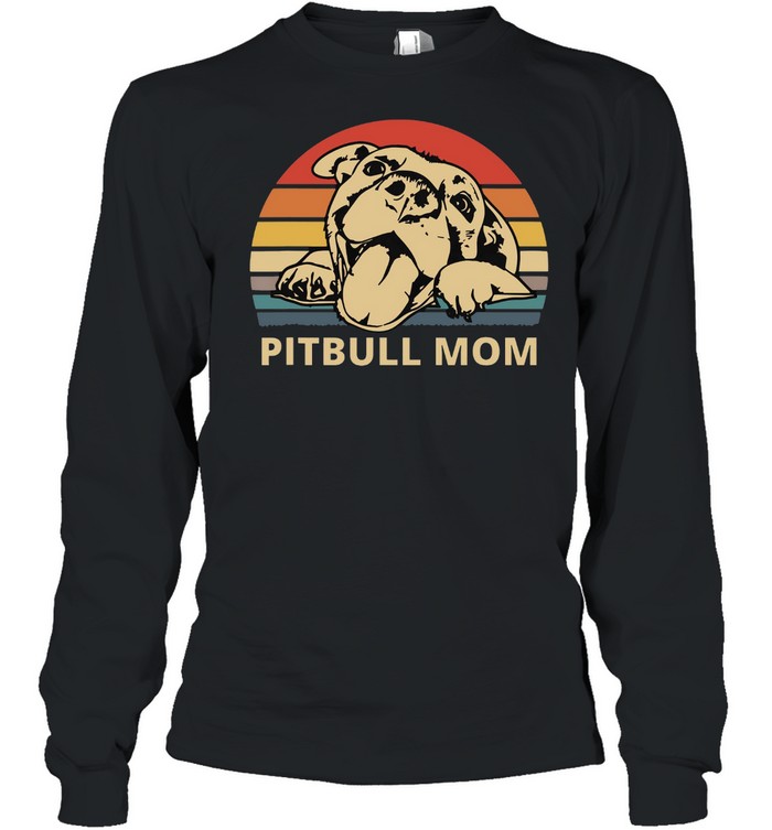 Pitbull Mom Shirt Long Sleeved T-Shirt