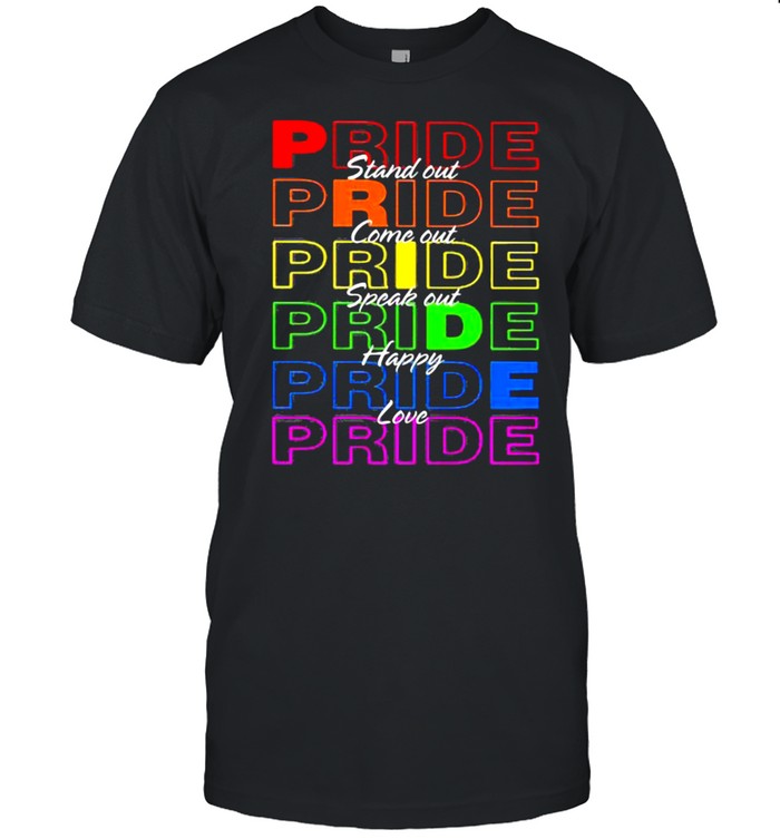 Pride Stand Out Come Out Speak Out Happy Love LGBT  Classic Men's T-shirt