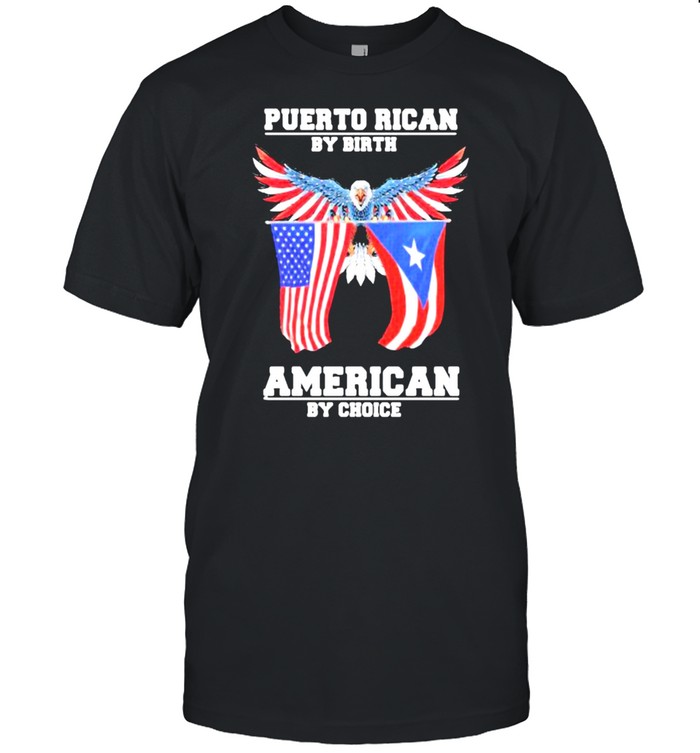 Puerto rican by birth american by choice eagle american flag shirt Classic Men's T-shirt