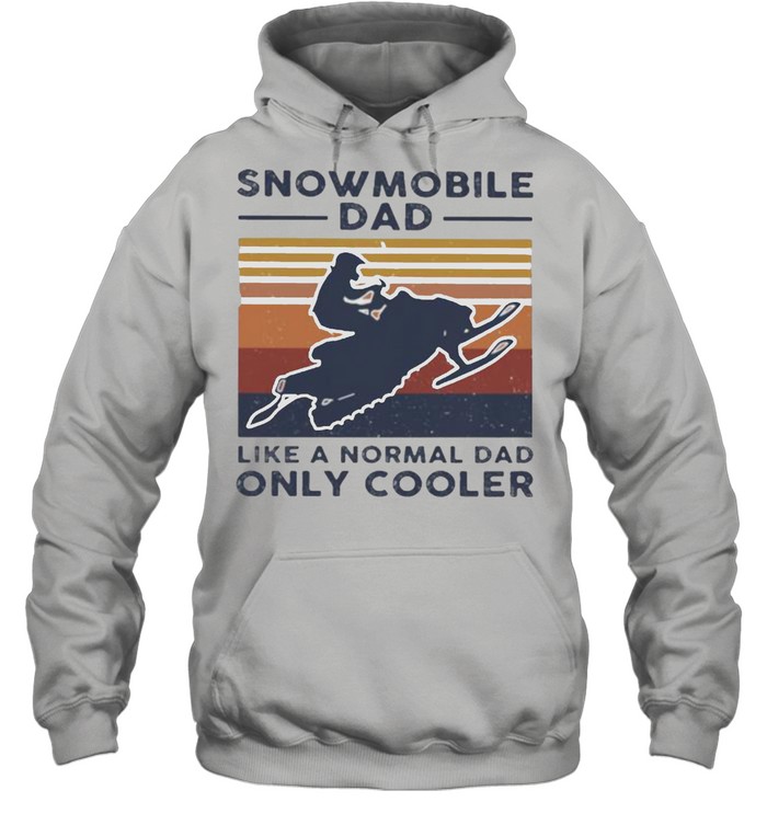 Snowmobile Dad Like A Normal Dad Only Cooler Vintage  Unisex Hoodie