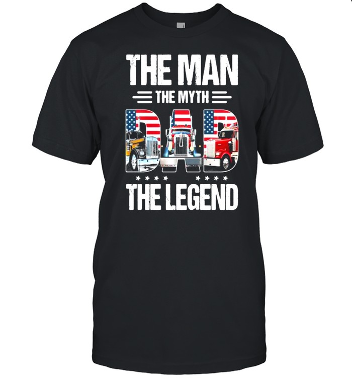 The man the myth Dad the legend truck american flag shirt Classic Men's T-shirt