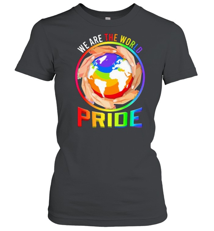 We Are The World Pride Lgbt Save Everyone’s Planet  Classic Women'S T-Shirt