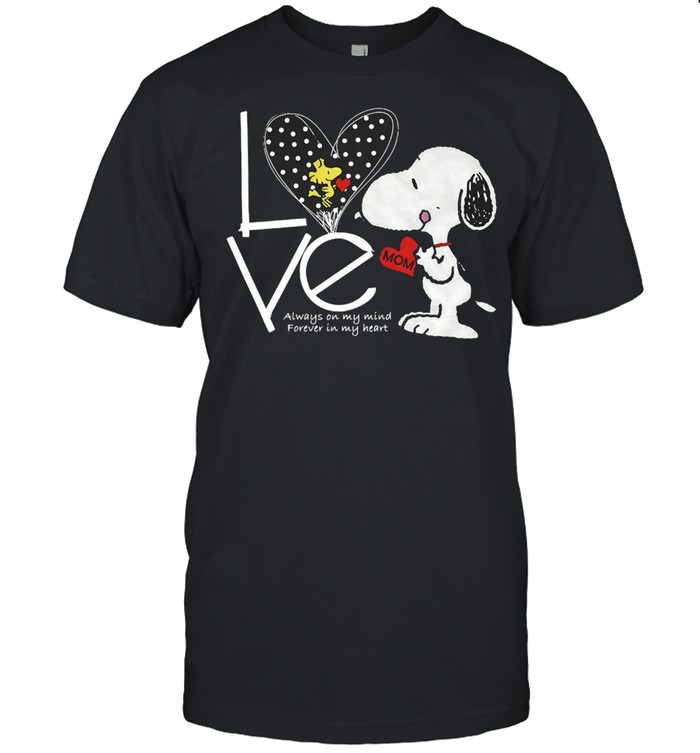 Snoopy Love Mom Always On My Mind Forever In My Heart T-shirt Classic Men's T-shirt