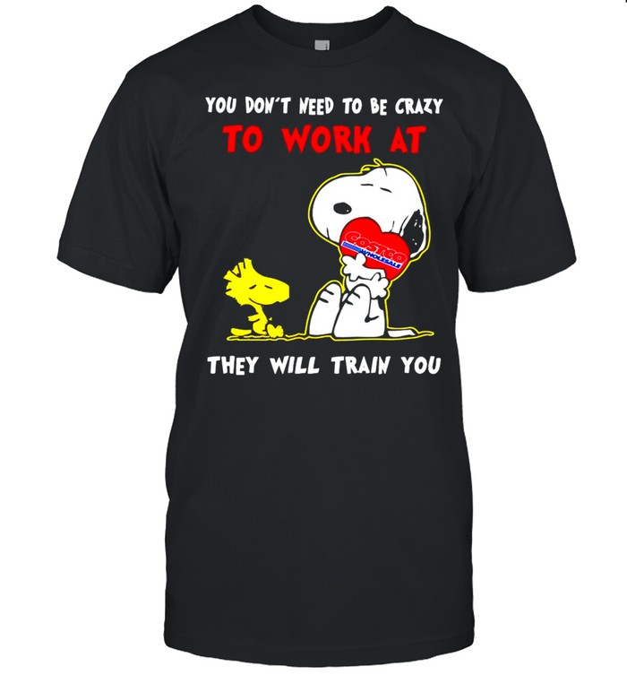 Snoopy and Woodstock Costco you don’t need to be crazy to work at shirt Classic Men's T-shirt