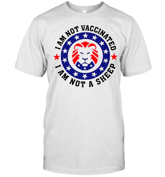 Lion I am not vaccinated I am not a sheep shirt Classic Men's T-shirt
