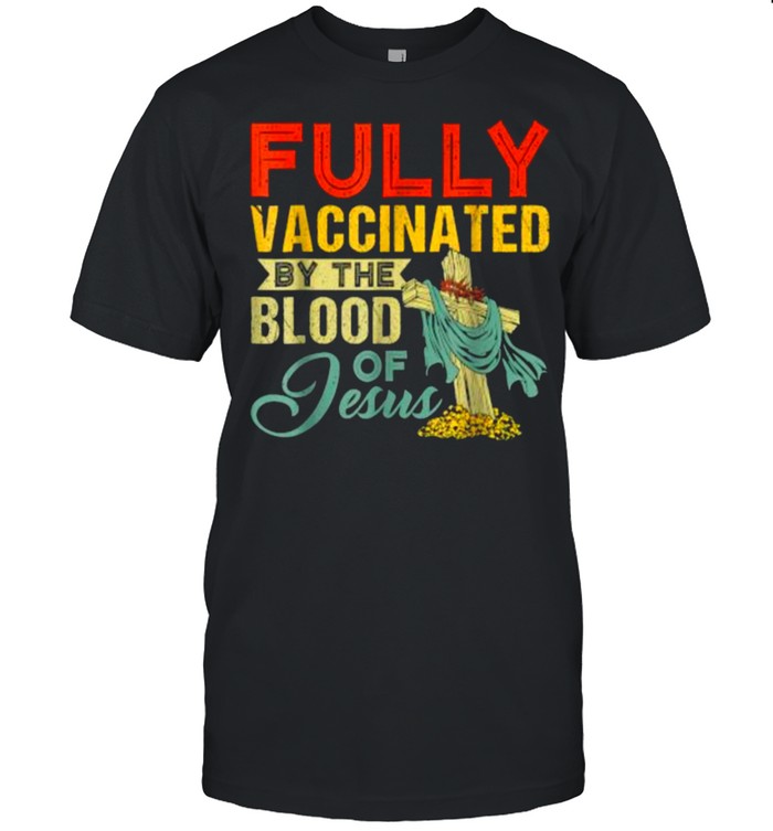 Fully Vaccinated By The Blood Of Jesus Funny Christian T- Classic Men's T-shirt