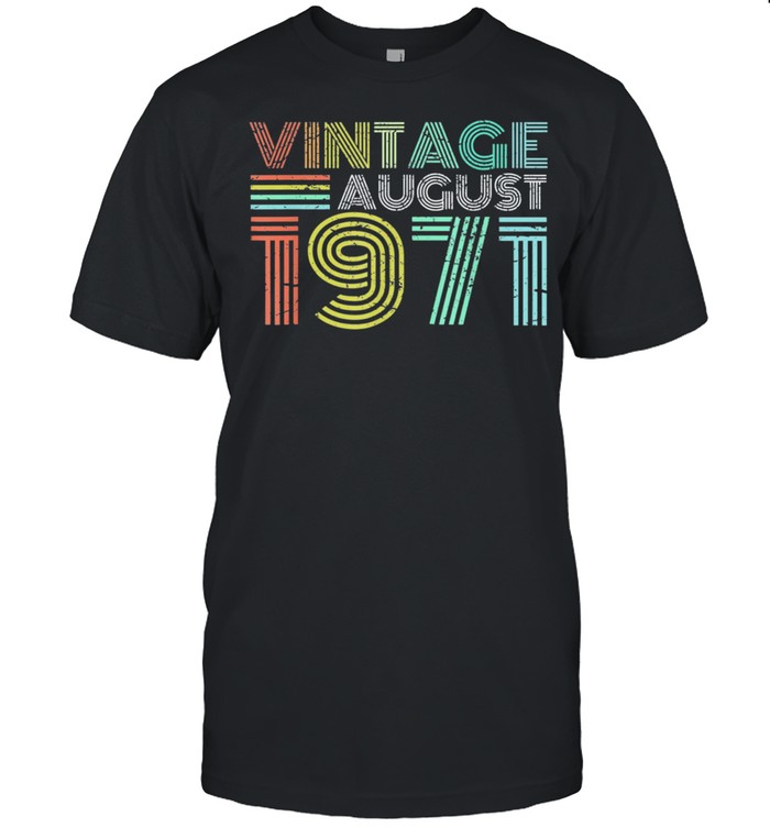 Vintage August 1971 50 Years Old 50th Birthday Us 2021 shirt Classic Men's T-shirt