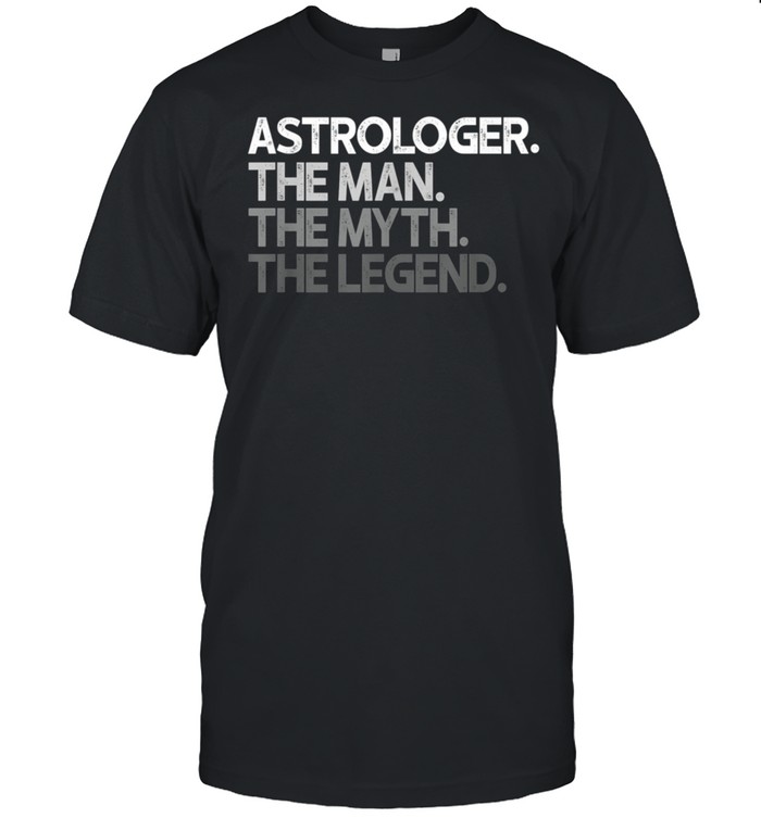 Mens Astrologer Astrology Man The Myth Legend shirt Classic Men's T-shirt