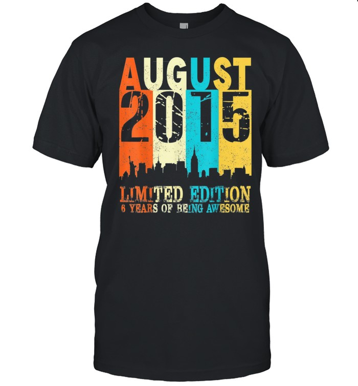 Limited Edition Made In August 2015 6th Birthday shirt Classic Men's T-shirt
