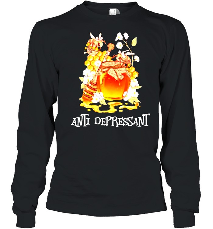 Anti Depressant Bee Shirt Long Sleeved T-Shirt