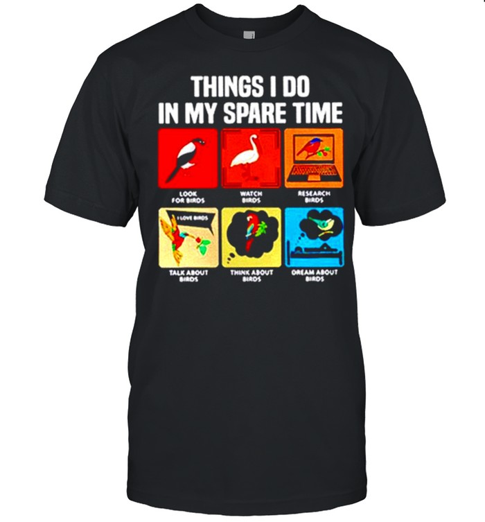 Birdwatching thing I do in my spare time shirt Classic Men's T-shirt
