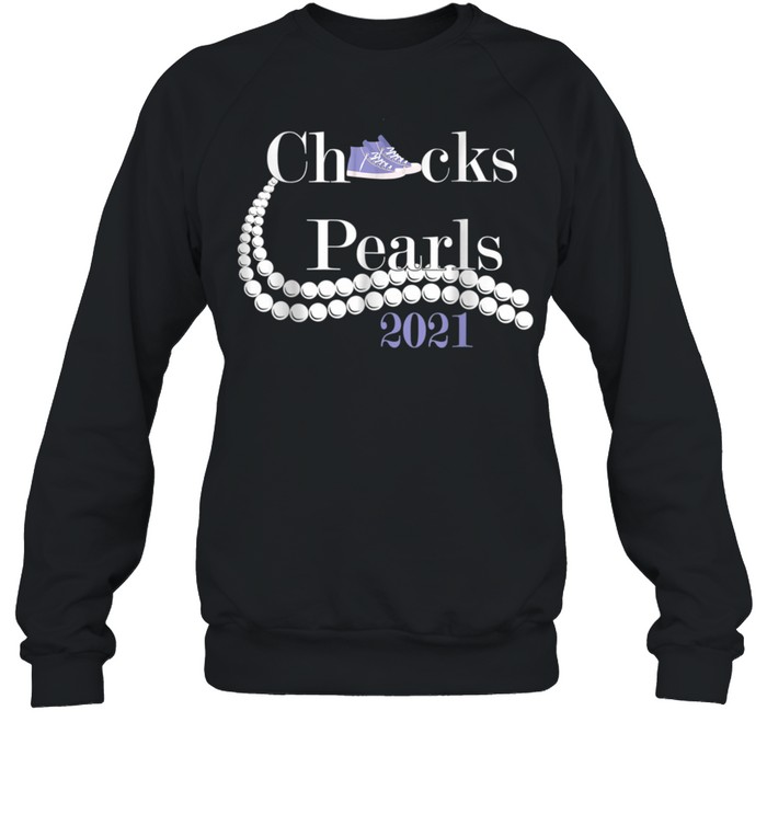 Chucks And Pearls 2021 Cute T Shirt Unisex Sweatshirt