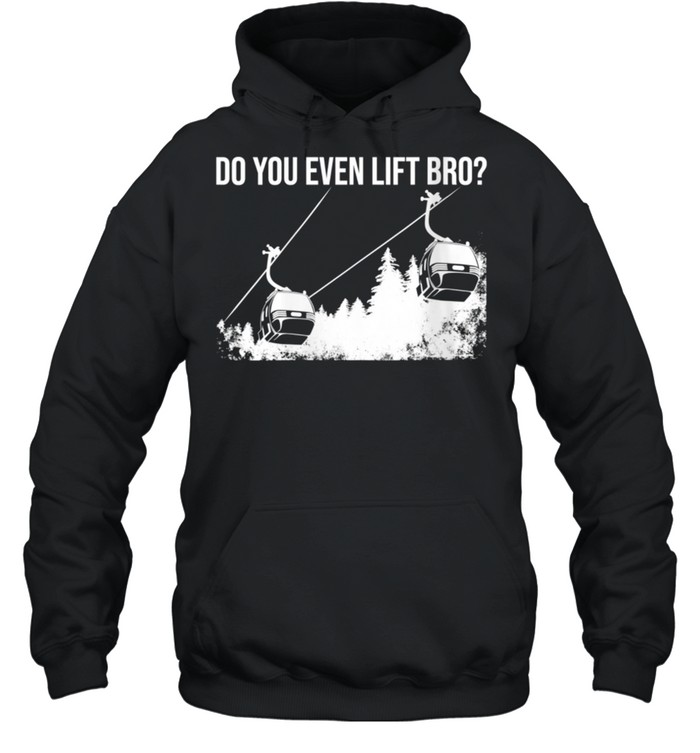 Do You Even Lift Bro Cute Skiing Boys Shirt Unisex Hoodie