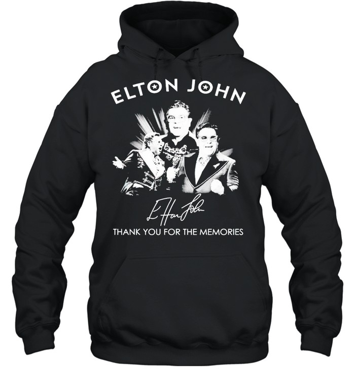 Elton John Thank You For The Memories Signature Shirt Unisex Hoodie