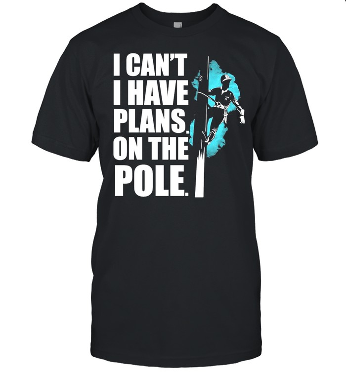 I cant I have plans on the pole shirt Classic Men's T-shirt