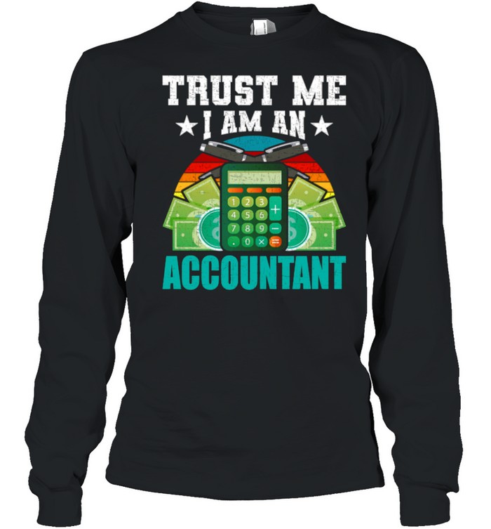 Im An Accountant Cpa Accounting Accountants Shirt Long Sleeved T Shirt