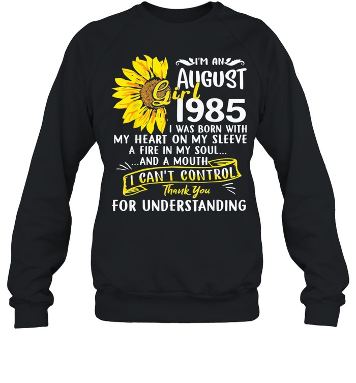 Im An August Girl 1985 36Th Birthday Sunflower Classic Shirt Unisex Sweatshirt