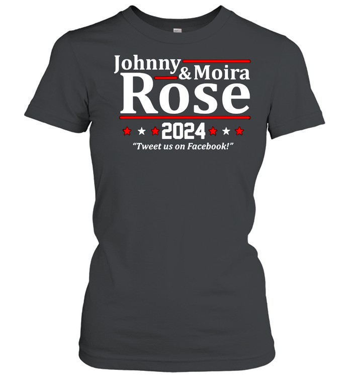 Johnny And Moira Rose 2024 Tweets Us On Facebook Shirt Classic Womens T Shirt