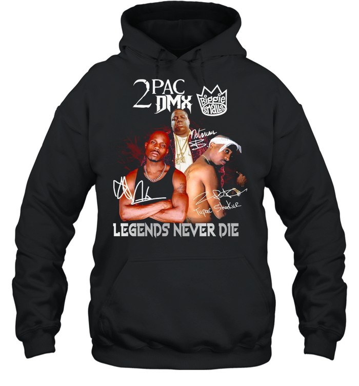 2 Pac Dmx Legends Never Die Shirt Unisex Hoodie