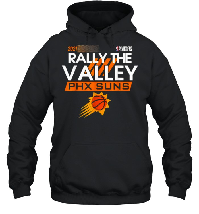 2021 Phx Suns Playoffs The Valley Phx Suns For Phx  Unisex Hoodie