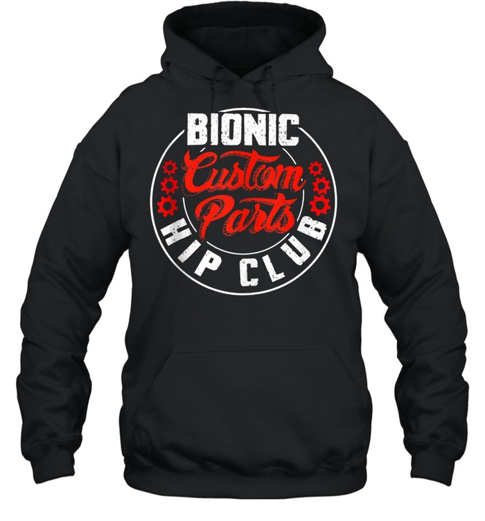 Bonic Hip Custom Parts Club Cute Orthopaedic Surgery Shirt Unisex Hoodie