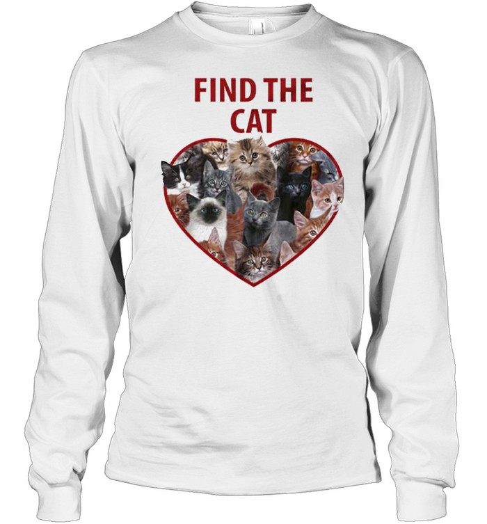 Find The Cat Love Shirt Long Sleeved T Shirt