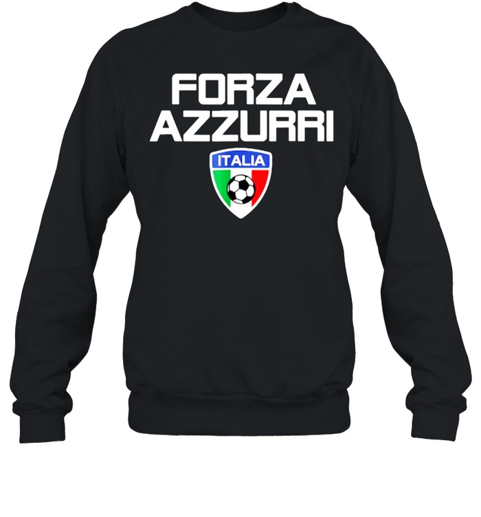Forza Azzurri Italy Soccer Jersey Style Italia Milan Roma Inter T- Unisex Sweatshirt