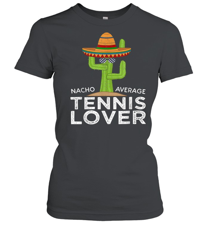Fun Hilarious Tennis Player & Fan Meme Tennis Shirt Classic Women'S T-Shirt