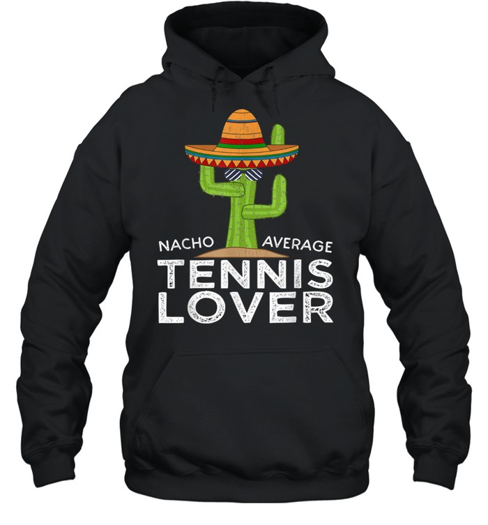 Fun Hilarious Tennis Player & Fan Meme Tennis Shirt Unisex Hoodie