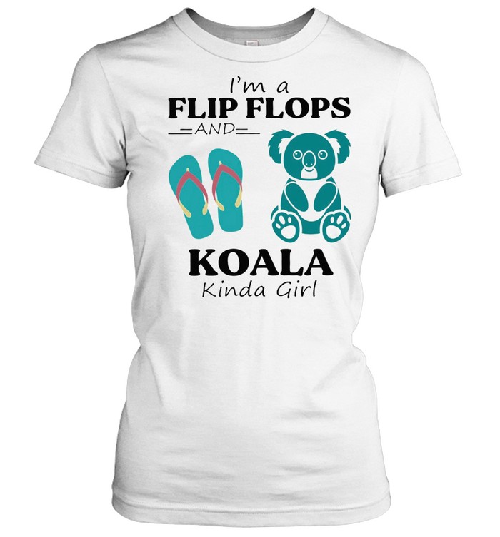 Im A Flip Flop And Koala Kinda Girl Shirt Classic Womens T Shirt