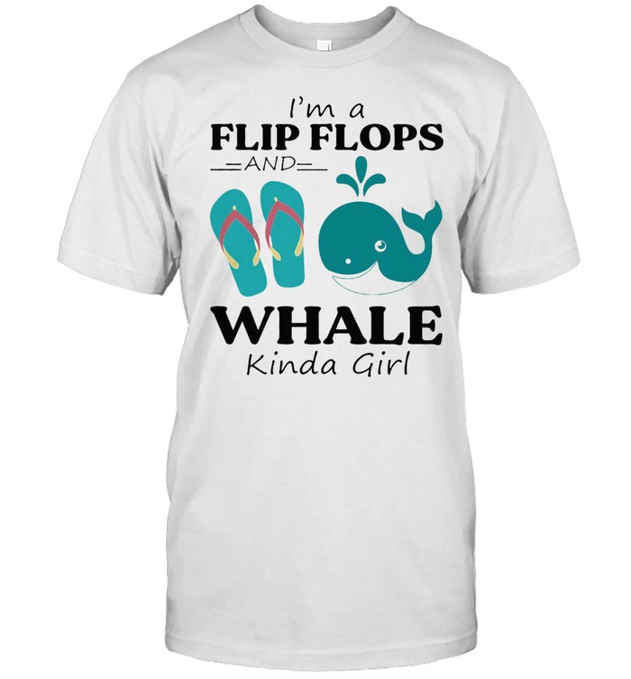 Im a Flip Flop and Whale kinda girl shirt Classic Men's T-shirt