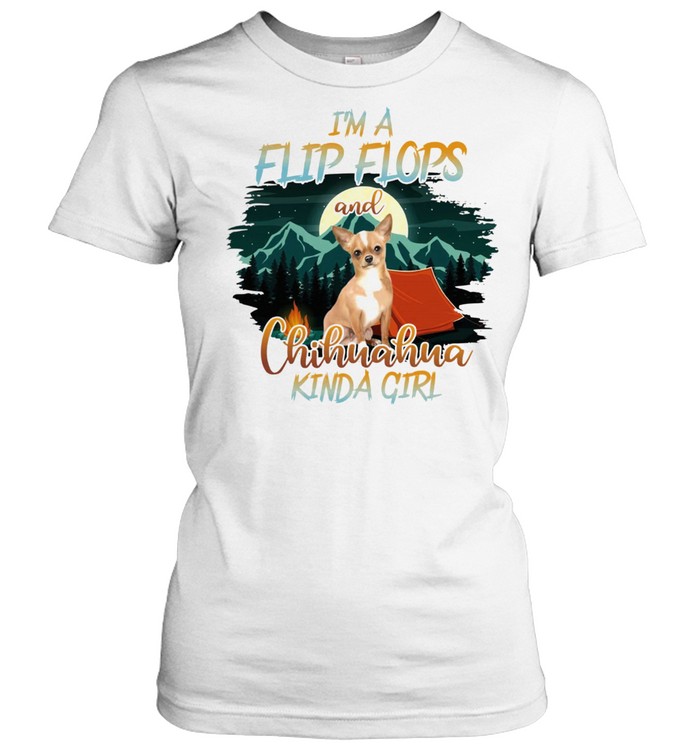 Im A Flip Flops And Chihuahua Kinda Girl Shirt Classic Women'S T-Shirt
